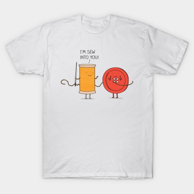 I'm sew into you! T-Shirt by milkyprint